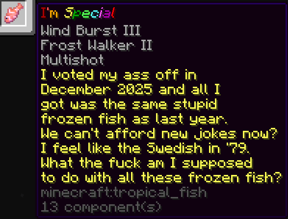 You'll be tickled I'm Special